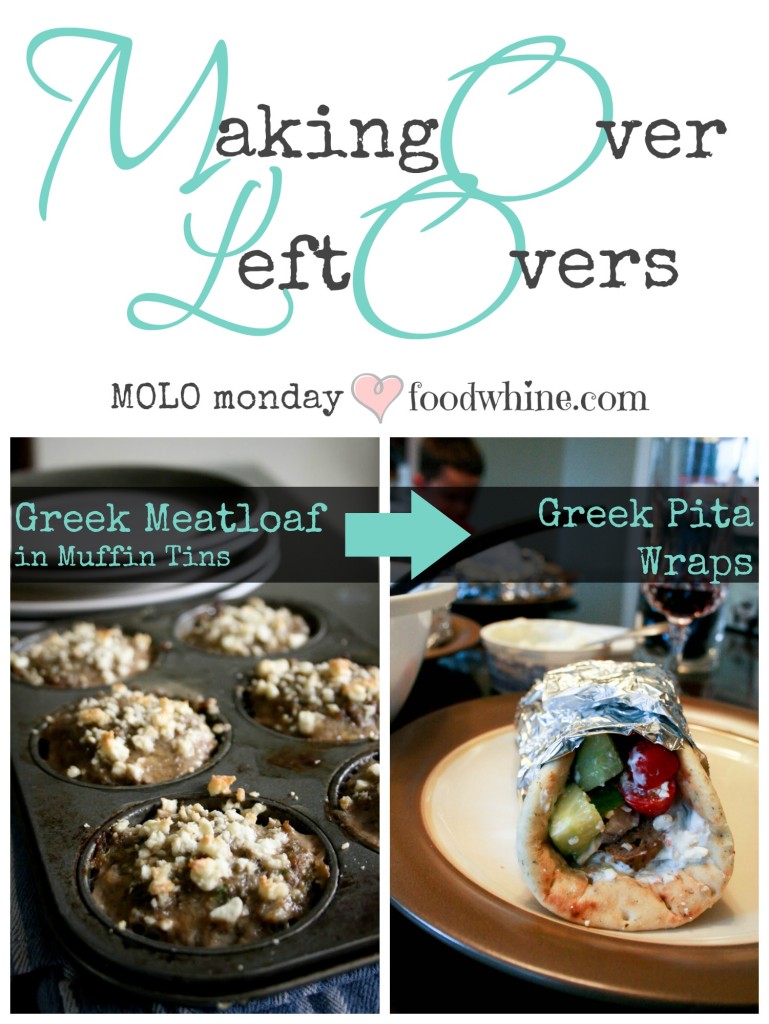 Making Over Left Over Greek muffin tin meatloaf into Greek pita wraps
